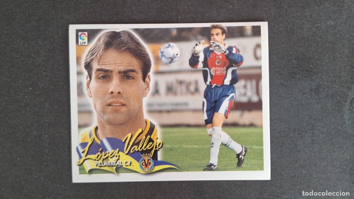 Cromos de F&uacute;tbol: L5 LOPEZ VALLEJO VILLARREAL C. F. LIGA ESTE 2000 2001 00 01 NUNCA PEGADO SIN PEGAR