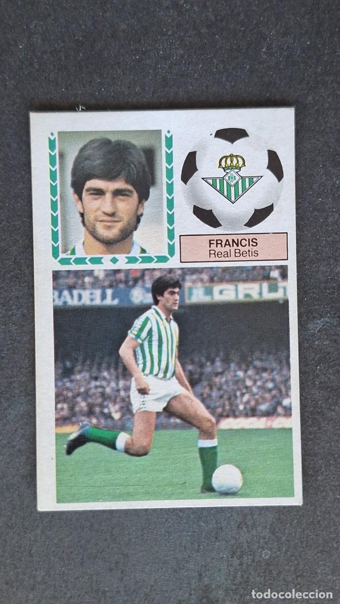 Cromos de F&uacute;tbol: L4 FRANCIS REAL BETIS BALOMPIE LIGA ESTE 1983 1984 83 84 DESPEGADO RECUPERADO
