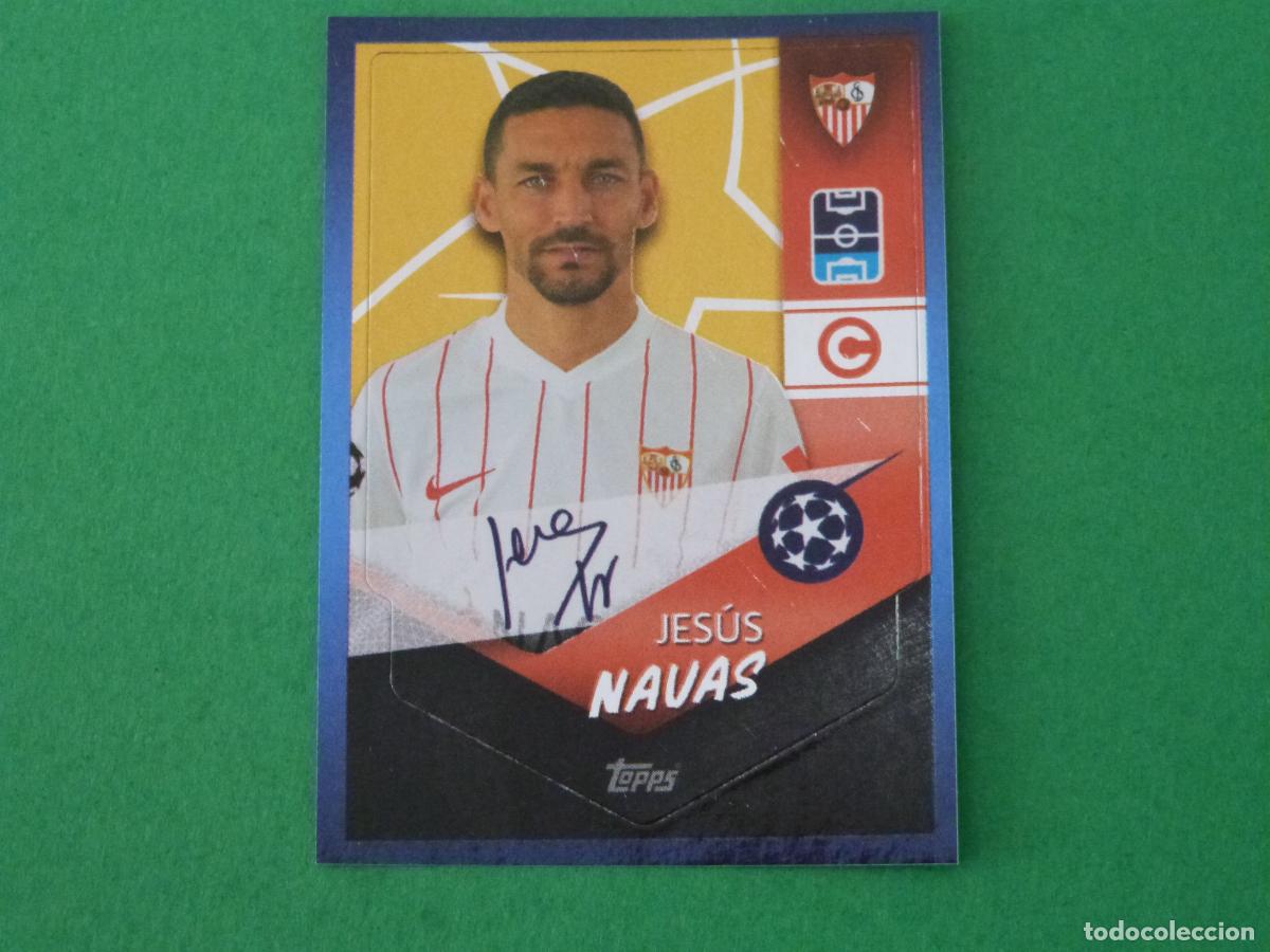 Football Stickers: CROMO FUTBOL JESUS NAVAS SEVILLA F.C. SIN PEGAR N&ordm; 523 CHAMPIONS LEAGUE 2021-2022/21-22 TOPPS