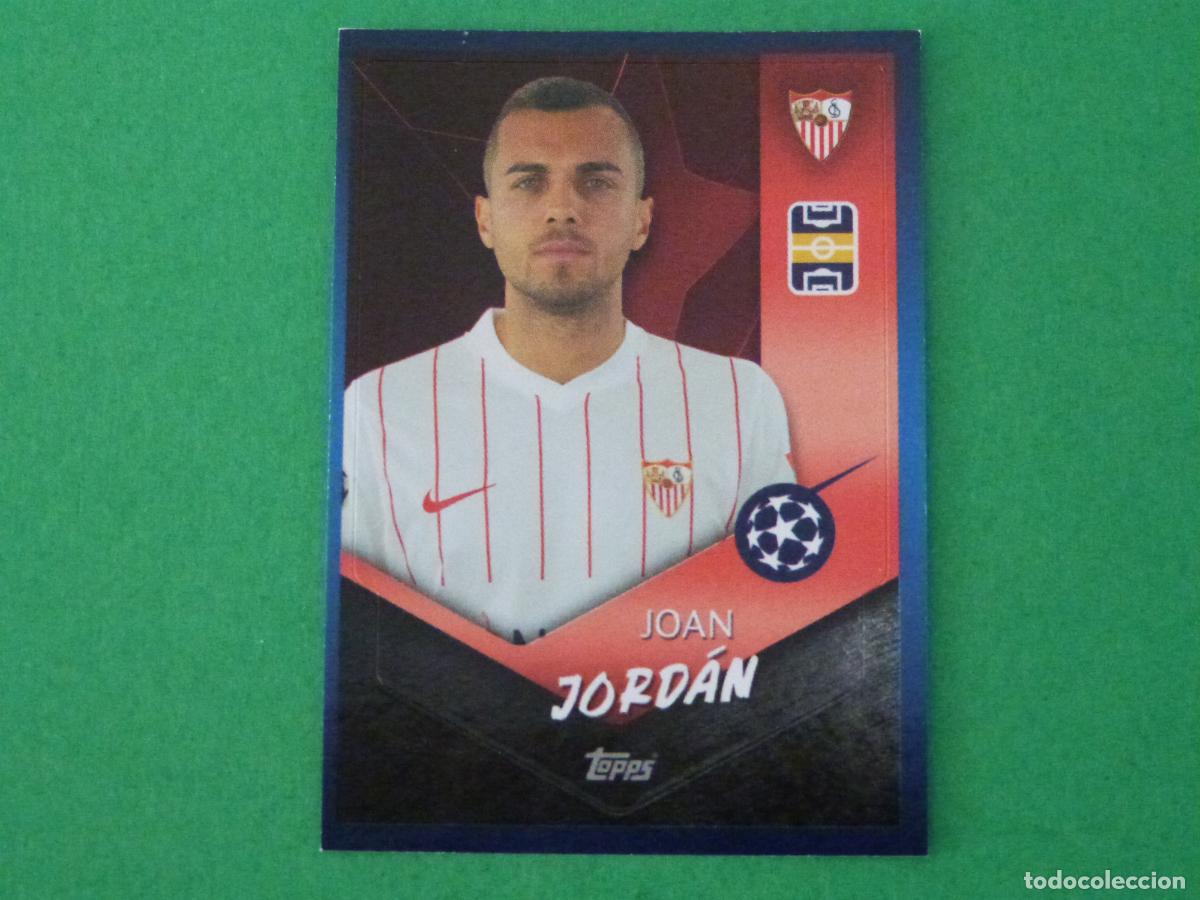 Football Stickers: CROMO FUTBOL JORDAN SEVILLA F.C. SIN PEGAR N&ordm; 529 CHAMPIONS LEAGUE 2021-2022/21-22 TOPPS