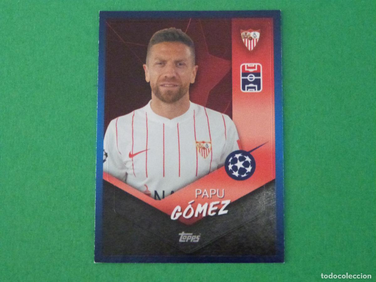 Cromos de F&uacute;tbol: CROMO FUTBOL GOMEZ SEVILLA F.C. SIN PEGAR N&ordm; 534 CHAMPIONS LEAGUE 2021-2022/21-22 TOPPS