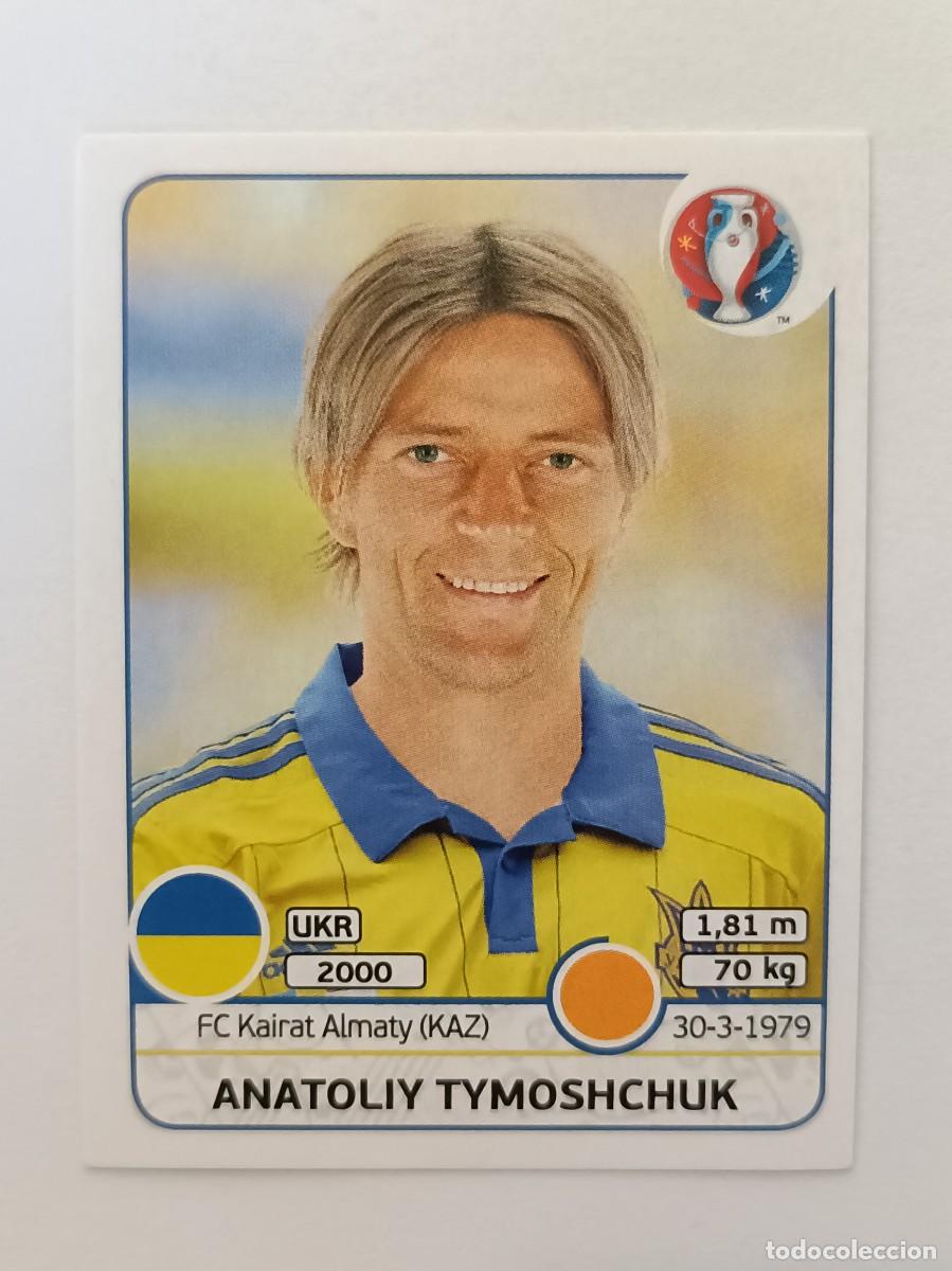 Cromos de F&uacute;tbol: #279 ANATOLIY TYMOSHCHUK (UCRANIA) EURO FRANCIA 2016 PANINI