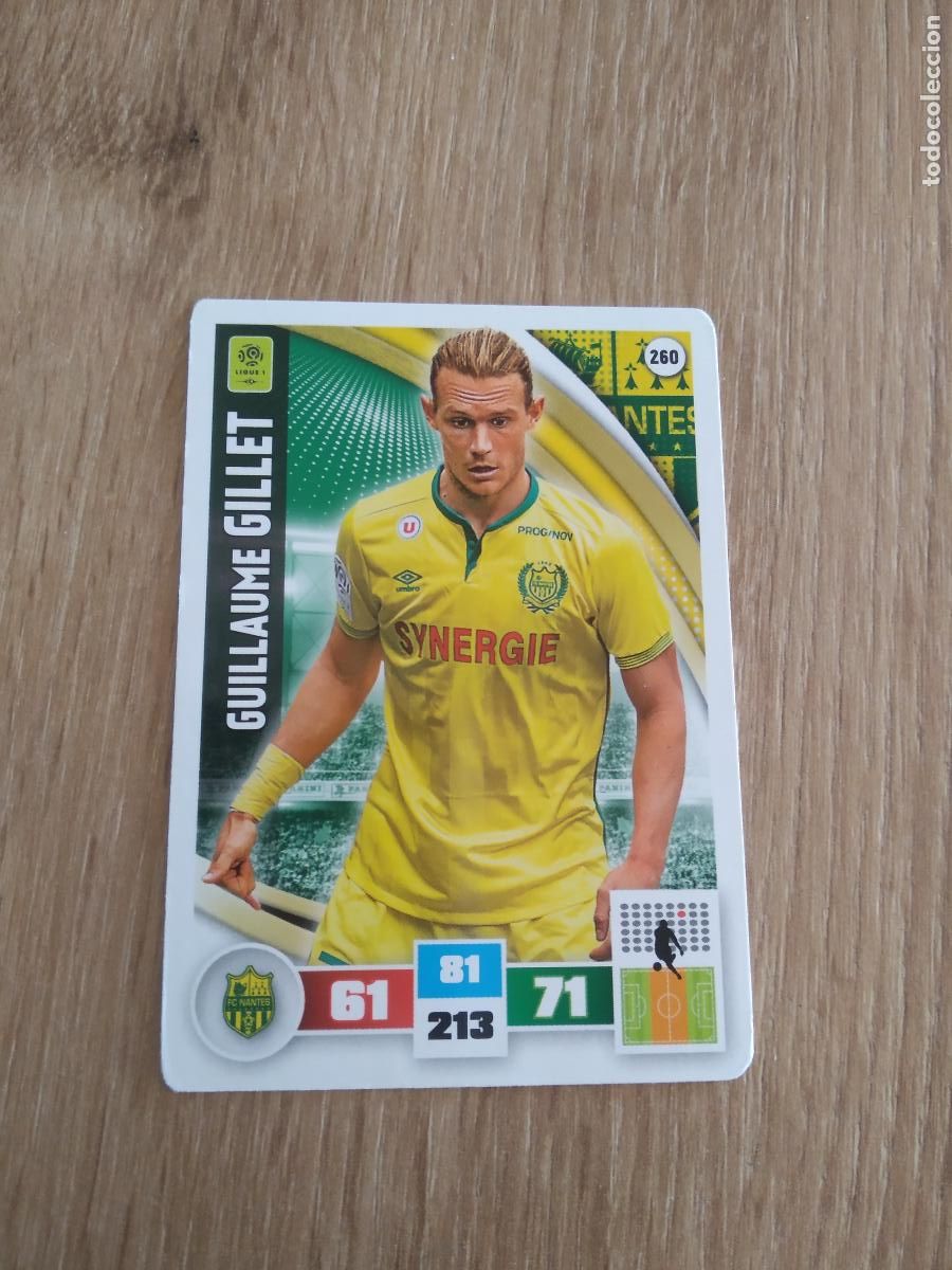 Cromos de F&uacute;tbol: 260 GUILLAUME GILLET NANTES CROMO FUTBOL PANINI LIGA FRANCIA 2016-2017 FOOT LIGUE 1 ADRENALYN 16-17