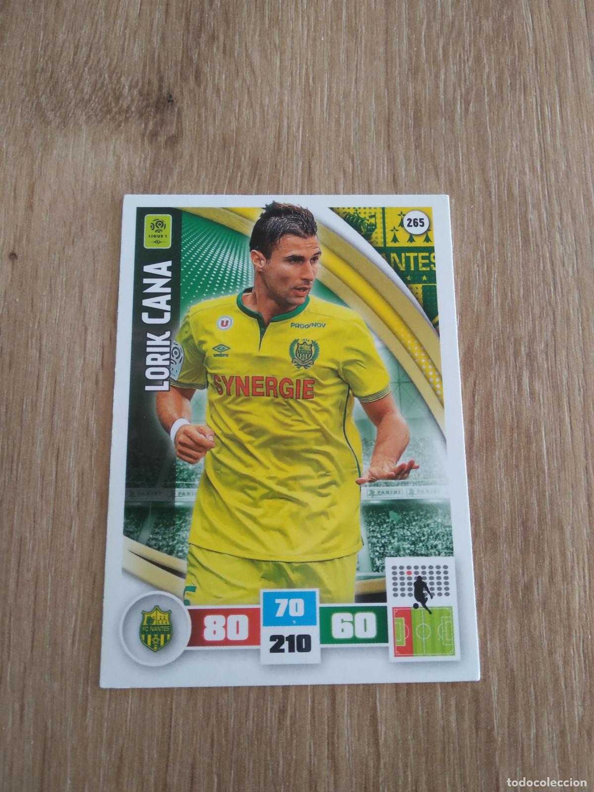 Cromos de F&uacute;tbol: 265 LORIK CANA NANTES CROMO FUTBOL PANINI LIGA FRANCIA 2016-2017 FOOT LIGUE 1 ADRENALYN 16-17