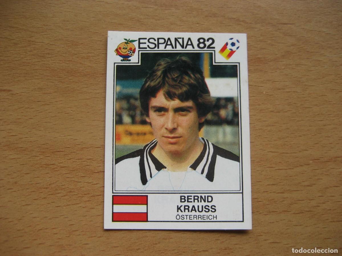 Cromos de F&uacute;tbol: ESPA&Ntilde;A 82 - N&ordm; 132 BERND KRAUSS - AUSTRIA - PANINI