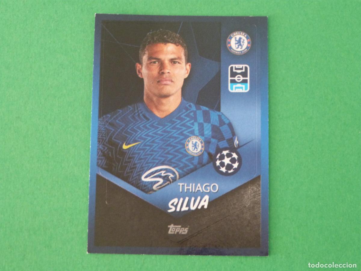 Fu&szlig;ball-Sticker: CROMO FUTBOL THIAGO SILVA CHELSEA FC SIN PEGAR N&ordm; 576 CHAMPIONS LEAGUE 2021-2022/21-22 TOPPS