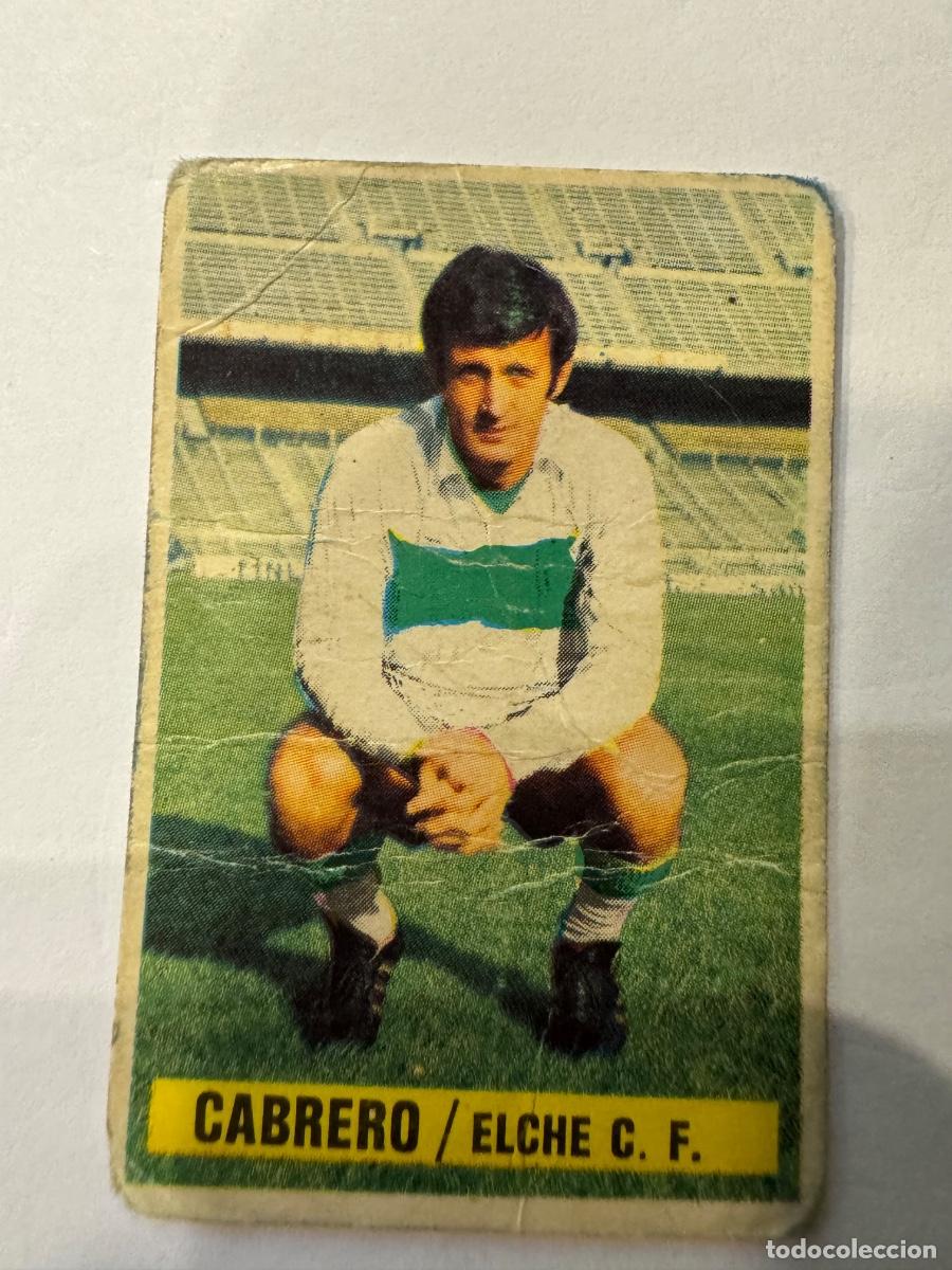 Figurine di Calcio: COLOCA CROMO FUTBOL CABRERO ELCHE C.F. LIGA 1974-75 EDICIONES ESTE -NUNCA PEGADO / COMPRA M&Iacute;NIMA 5 &euro;