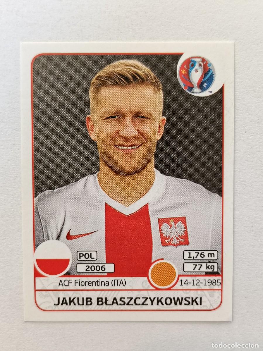 Fu&szlig;ball-Sticker: #306 JAKUB BLASZCZYKOWSKI (POLONIA) EURO FRANCIA 2016 PANINI