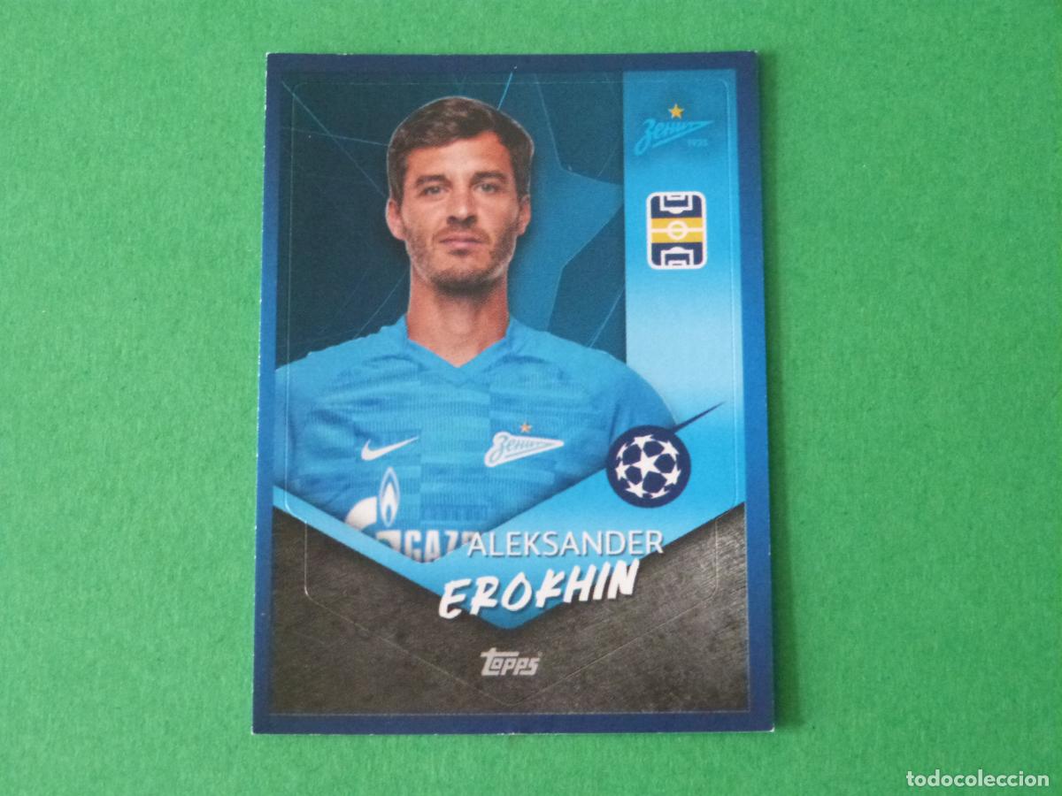 Cromos de F&uacute;tbol: CROMO FUTBOL EROKHIN ZENIT SAN PETERSBURGO SIN PEGAR N&ordm; 618 CHAMPIONS LEAGUE 2021-2022/21-22 TOPPS