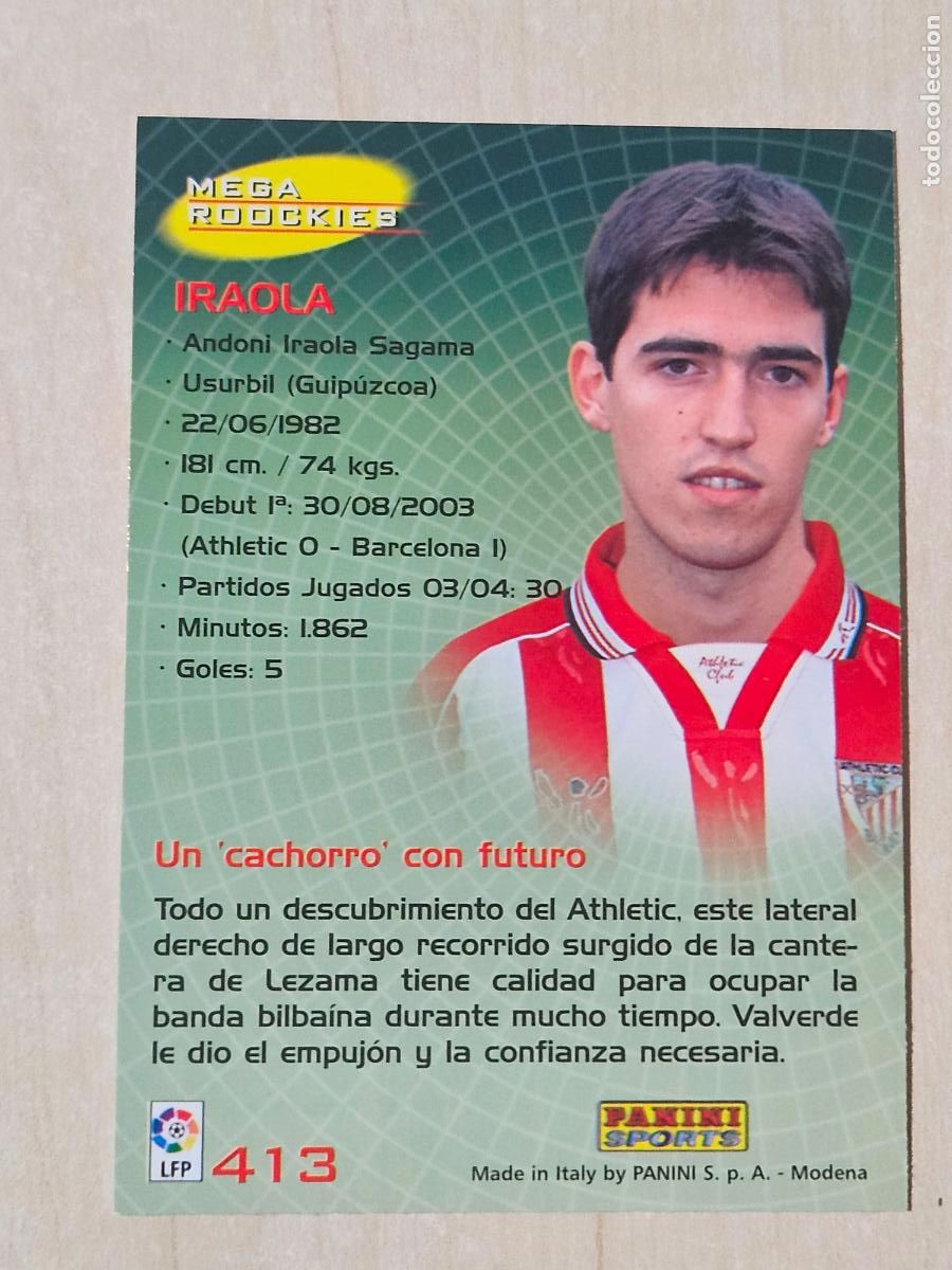 Fu&szlig;ball-Sticker: CROMO N&ordm; 413 IRAOLA - MEGACRACKS 2004 05 - MEGA ROOKIES