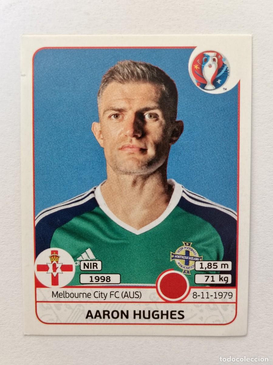 Cromos de F&uacute;tbol: #329 AARON HUGHES (IRLANDA NORTE) EURO FRANCIA 2016 PANINI
