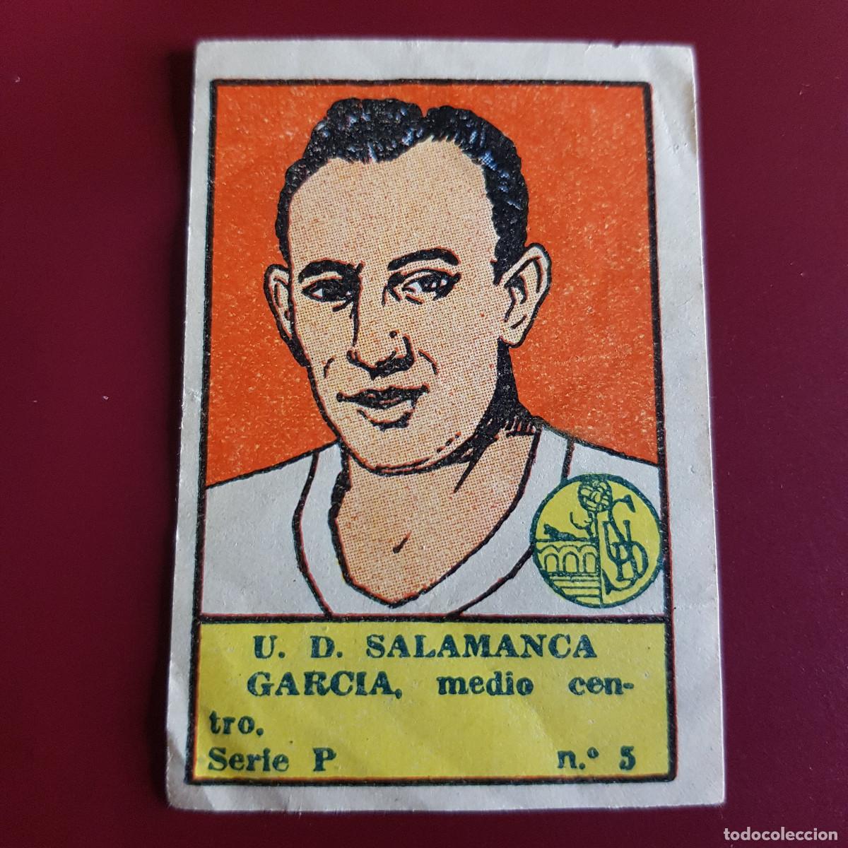 Cromos de F&uacute;tbol: VALENCIANA - DEPORTES E INSTRUCCION 1941 - 41 - SALAMANCA - SERIE P - GARCIA 5 - NUNCA PEGADO