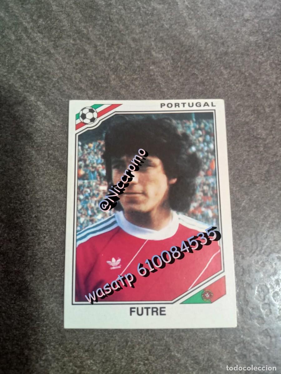 Cromos de F&uacute;tbol: futre portugal mexico 86 panini world cup mundial futbol 1986 sin pegar ver fotos