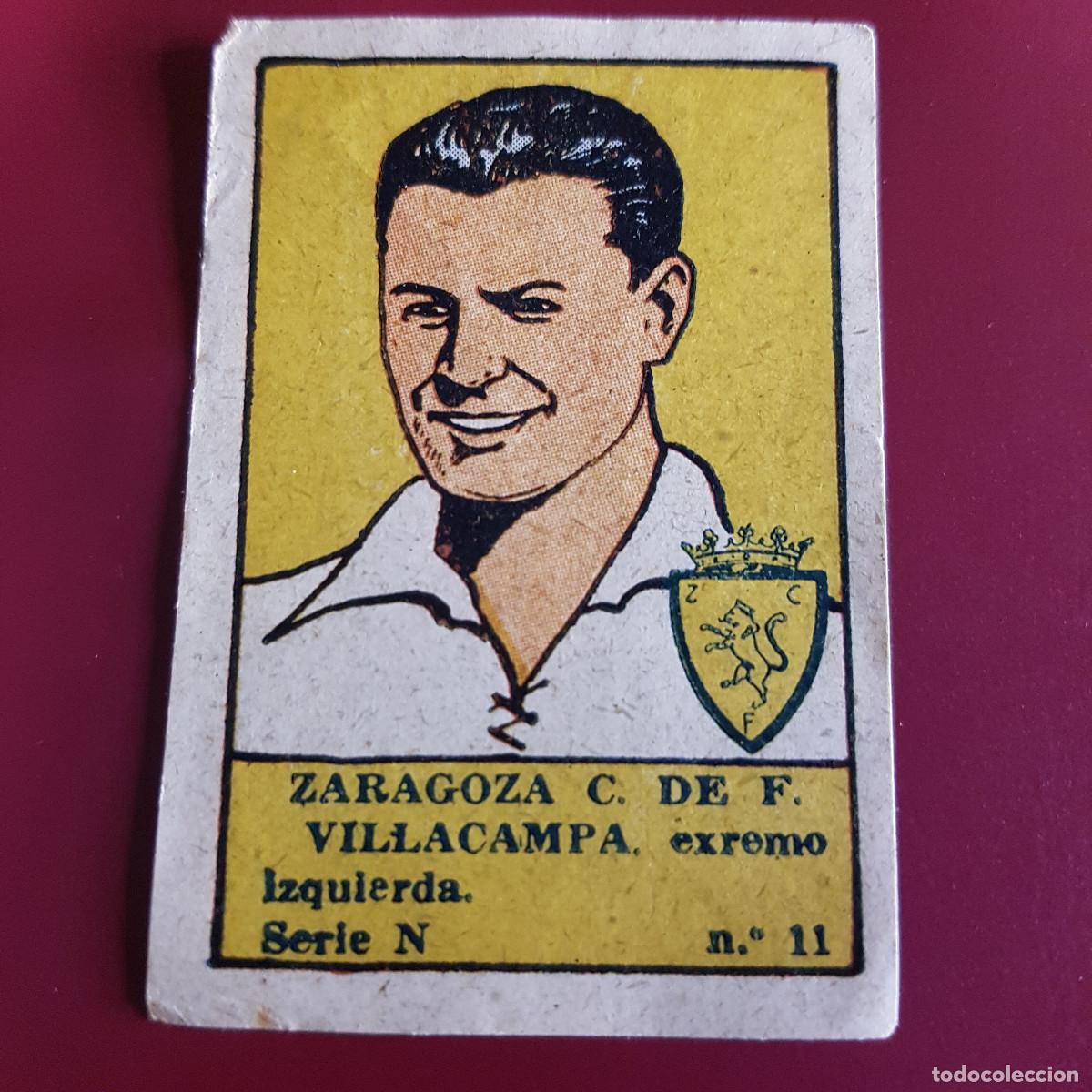 Cromos de F&uacute;tbol: VALENCIANA - DEPORTES E INSTRUCCION 1941 - 41 - ZARAGOZA - SERIE N - VILLACAMPA 11- NUNCA PEGADO
