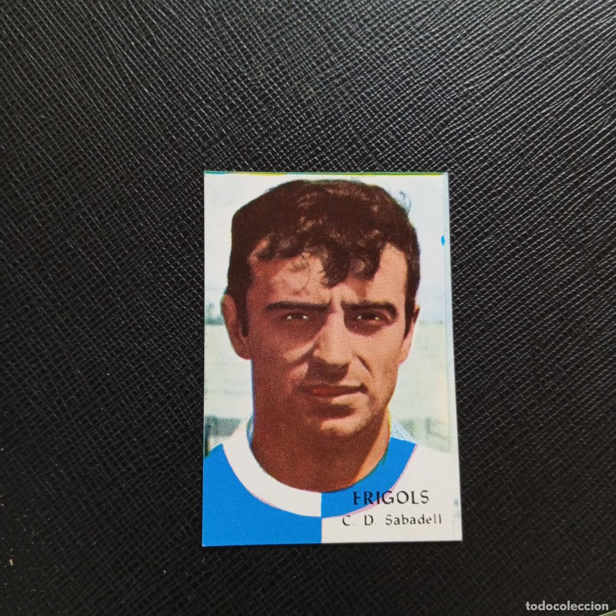 Cromos de F&uacute;tbol: FRIGOLS SABADELL FHER 1968 1969 CROMO FUTBOL 68 69 LIGA - SIN PEGAR - A206 PG12