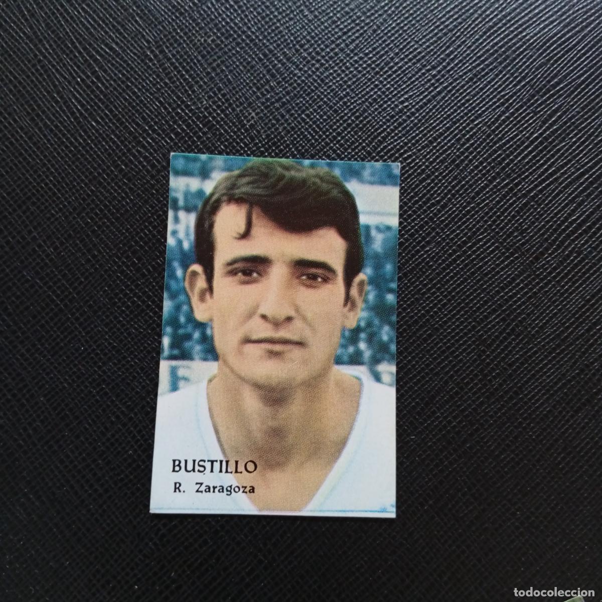 Cromos de F&uacute;tbol: BUSTILLO ZARAGOZA FHER 1968 1969 CROMO FUTBOL 68 69 LIGA - SIN PEGAR - A206 PG12