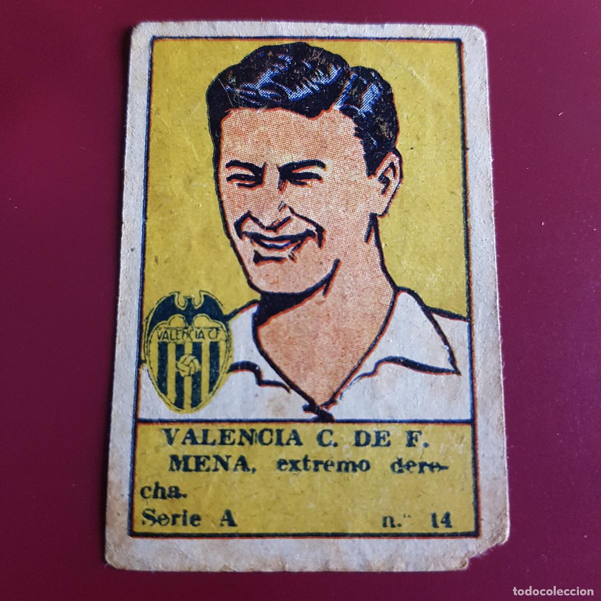 Cromos de F&uacute;tbol: VALENCIANA - DEPORTES E INSTRUCCION 1941 - 41 - VALENCIA - SERIE A - MENA 14 - NUNCA PEGADO