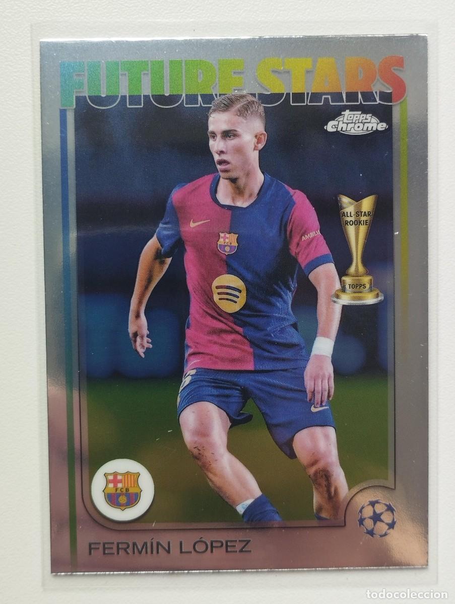 Cromos de F&uacute;tbol: CROMO CARD TOPPS CHROME 2025 FERMIN LOPEZ 162 FUTURE STARS BARCELONA