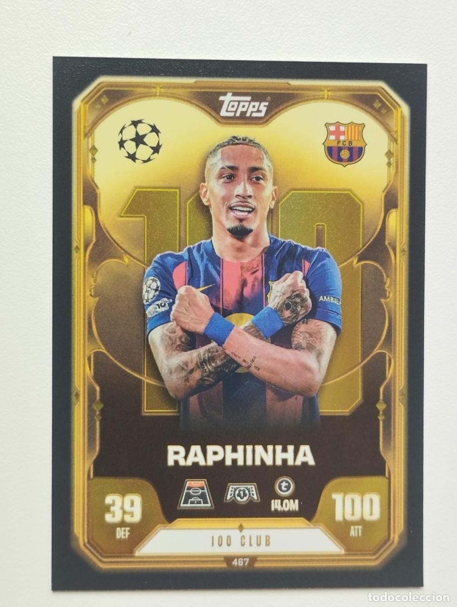 Cromos de F&uacute;tbol: CROMO CARD TOPPS MATCH ATTAX 2025 2026 25 26 BARCELONA 467 RAPHINHA 100 CLUB
