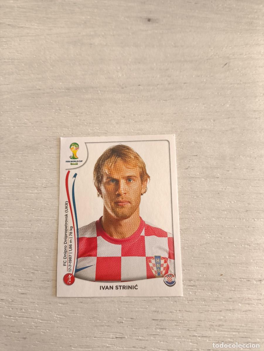 Cromos de F&uacute;tbol: 56 Ivan Strinić CROACIA PANINI FIFA MUNDIAL WORLD CUP BRASIL 2014 NO LIGA ESTE