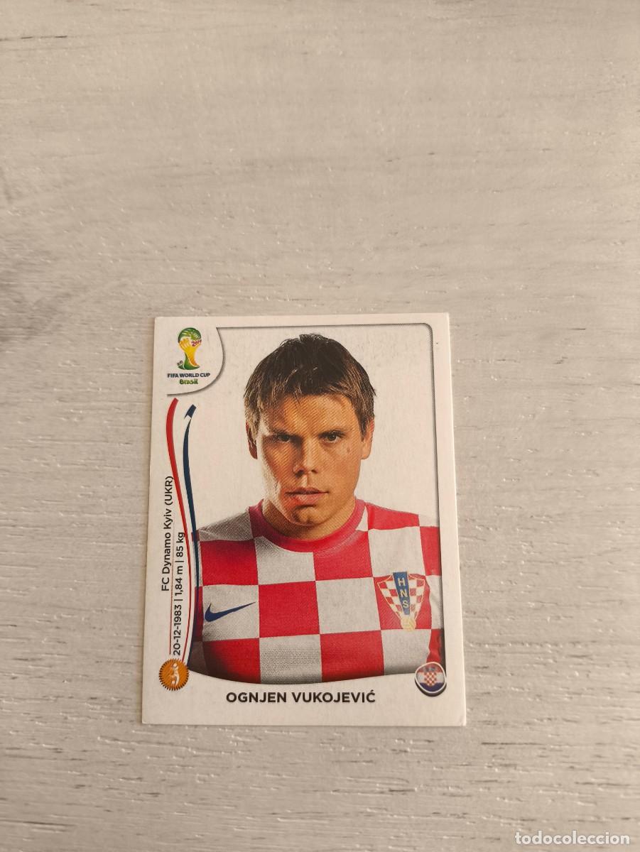 Cromos de F&uacute;tbol: 60 Ognjen Vukojević CROACIA PANINI FIFA MUNDIAL WORLD CUP BRASIL 2014 NO LIGA ESTE