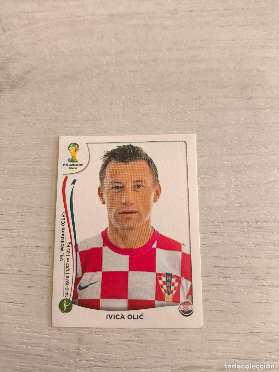 Cromos de F&uacute;tbol: 66 Ivica Olic CROACIA PANINI FIFA MUNDIAL WORLD CUP BRASIL 2014 NO LIGA ESTE