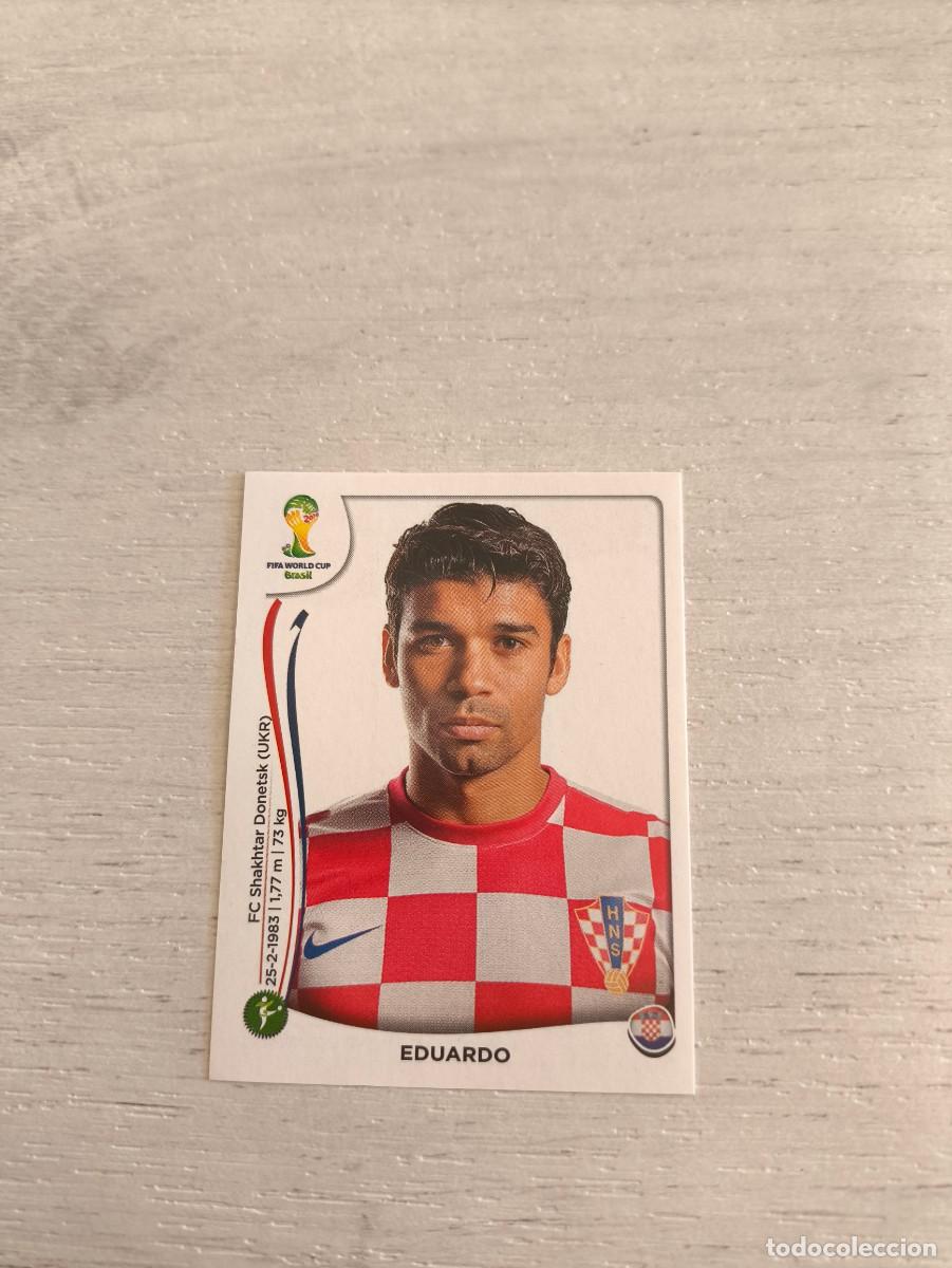 Cromos de F&uacute;tbol: 67 Eduardo da Silva CROACIA PANINI FIFA MUNDIAL WORLD CUP BRASIL 2014 NO LIGA ESTE