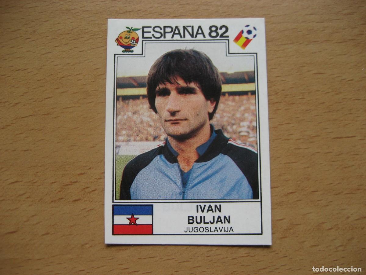Cromos de F&uacute;tbol: ESPA&Ntilde;A 82 - N&ordm; 314 IVAN BULJAN - YUGOSLAVIA - PANINI