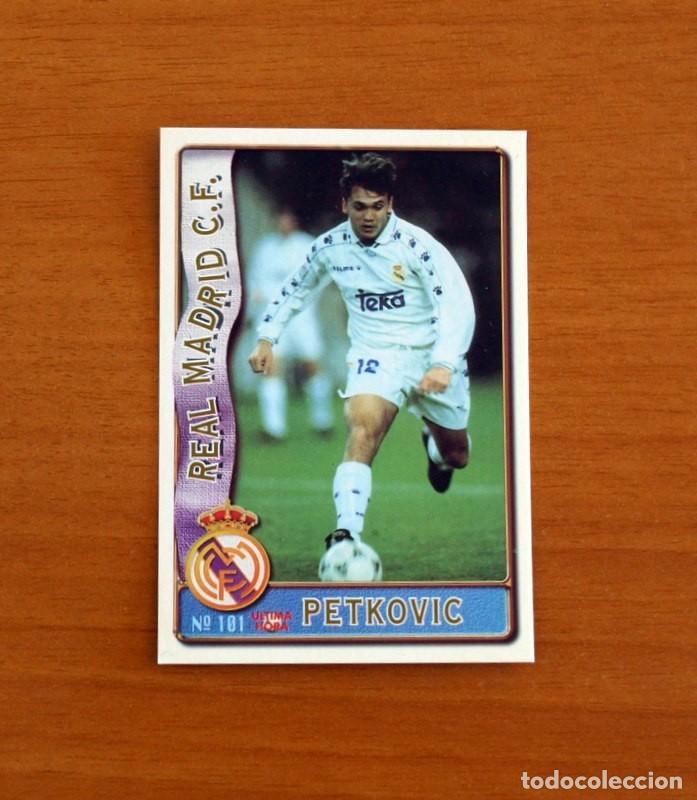Cromos de F&uacute;tbol: Real Madrid -N&ordm; 101 Petkovic -&Uacute;ltima Hora-Mundicromo Las Fichas de la Liga de F&uacute;tbol 1996-1997-96-97