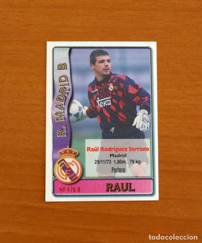 Cromos de F&uacute;tbol: Real Madrid B-N&ordm; 476 Ra&uacute;l-Rivera -2&ordf; Divisi&oacute;n-Mundicromo Las Fichas de la Liga 1996-1997-96-97