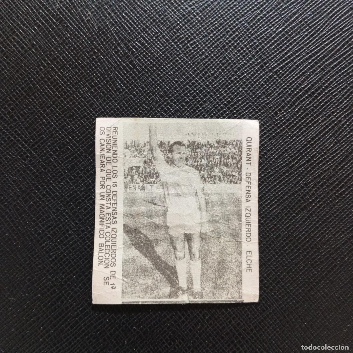 Cromos de F&uacute;tbol: QUIRANT ELCHE CARAMELOS RAMOS 1965 1966 CROMO FUTBOL 65 66 LIGA - A206 PG30