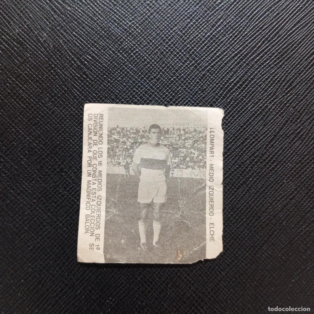 Football Stickers: LLOMPART ELCHE CARAMELOS RAMOS 1965 1966 CROMO FUTBOL 65 66 LIGA - A206 PG30