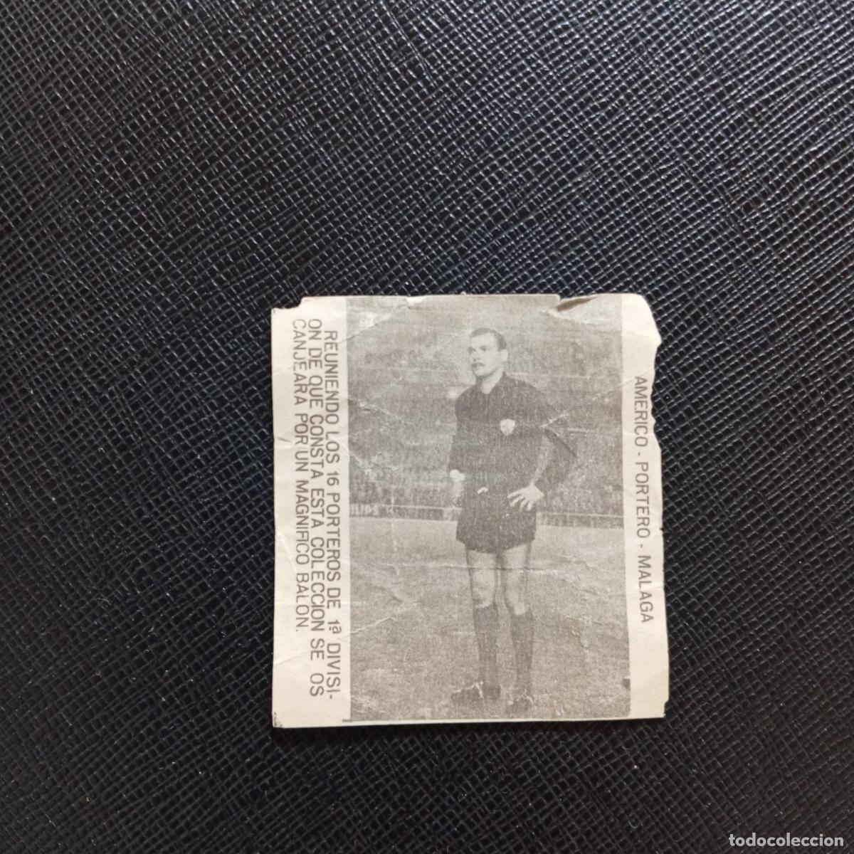 Figurine di Calcio: AMERICO MALAGA CARAMELOS RAMOS 1965 1966 CROMO FUTBOL 65 66 LIGA - A206 PG34