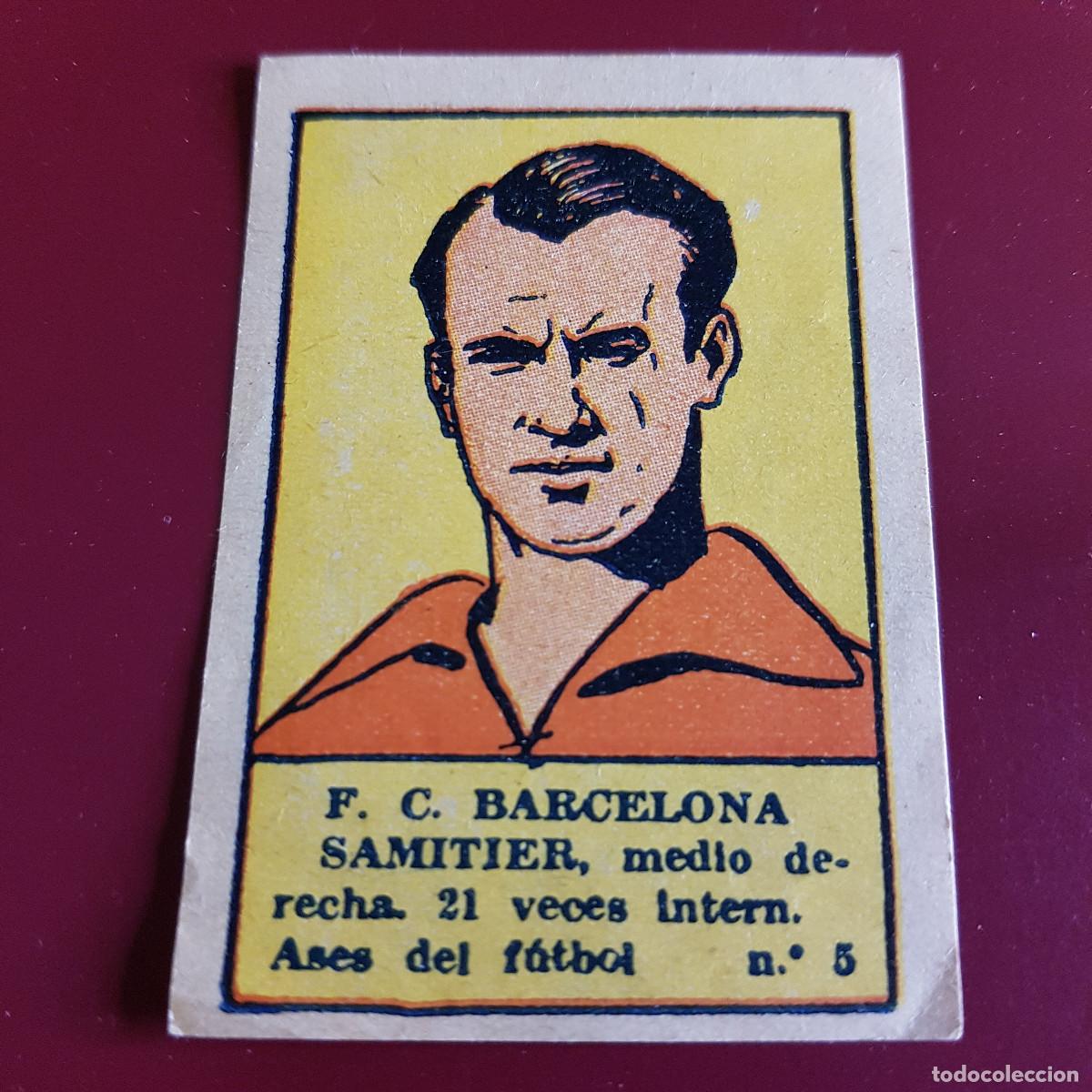 Cromos de F&uacute;tbol: VALENCIANA - DEPORTES E INSTRUCCION 1941 - 41 - BARCELONA - ASES DEL FUT - SAMITIER 5 - NUNCA PEGADO