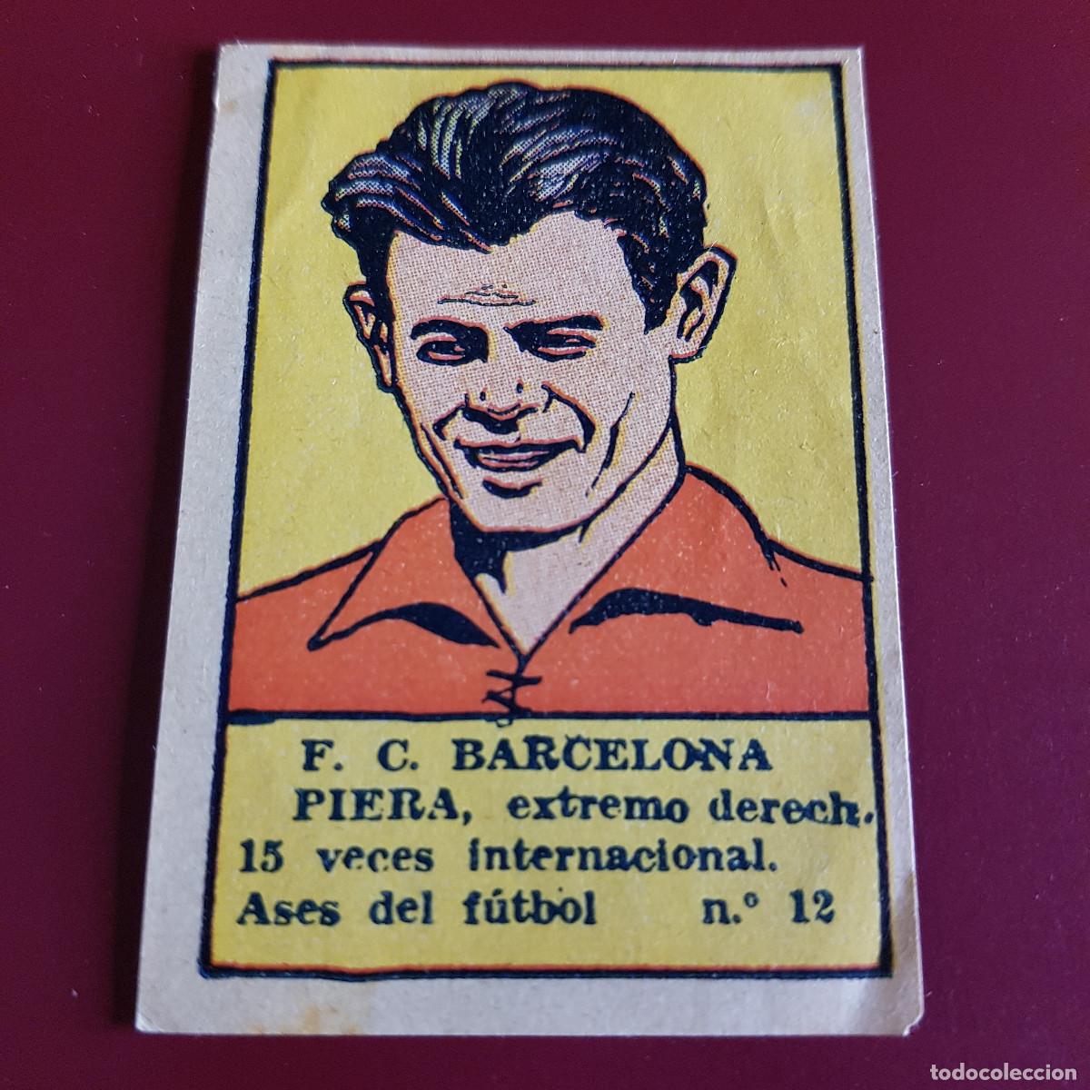 Cromos de F&uacute;tbol: VALENCIANA - DEPORTES E INSTRUCCION 1941 - 41 - BARCELONA - ASES DEL FUTBO - PIERA 12 - NUNCA PEGADO