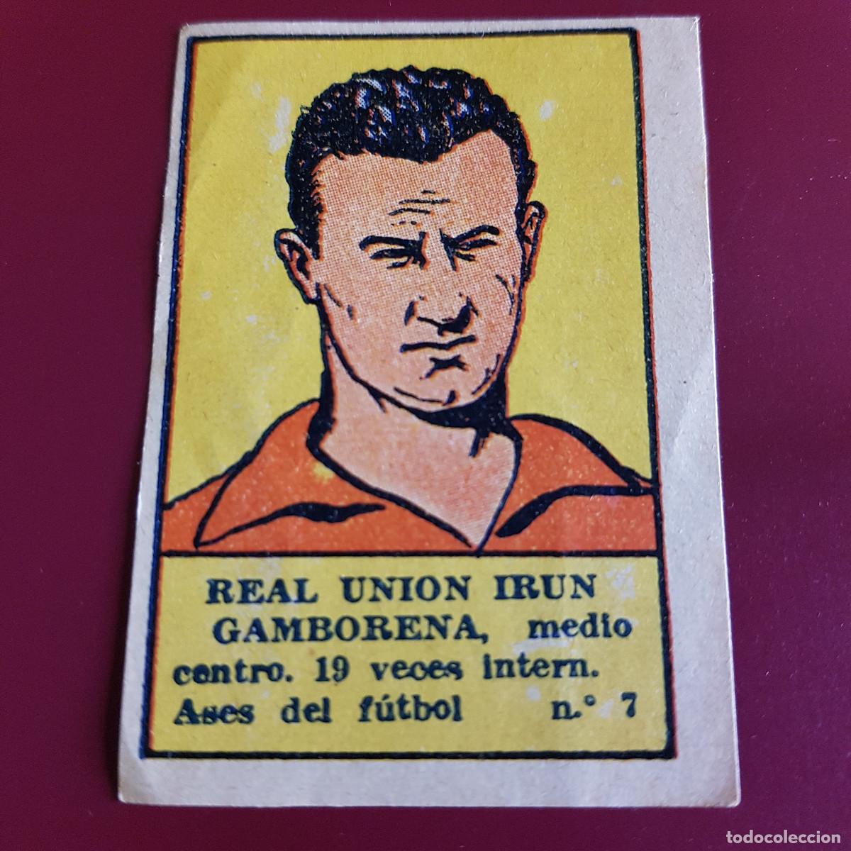 Cromos de F&uacute;tbol: VALENCIANA - DEPORTES E INSTRUCCION 1941 - 41 - IRUN - ASES DEL FUTBOL - GAMBORENA 7 - NUNCA PEGADO