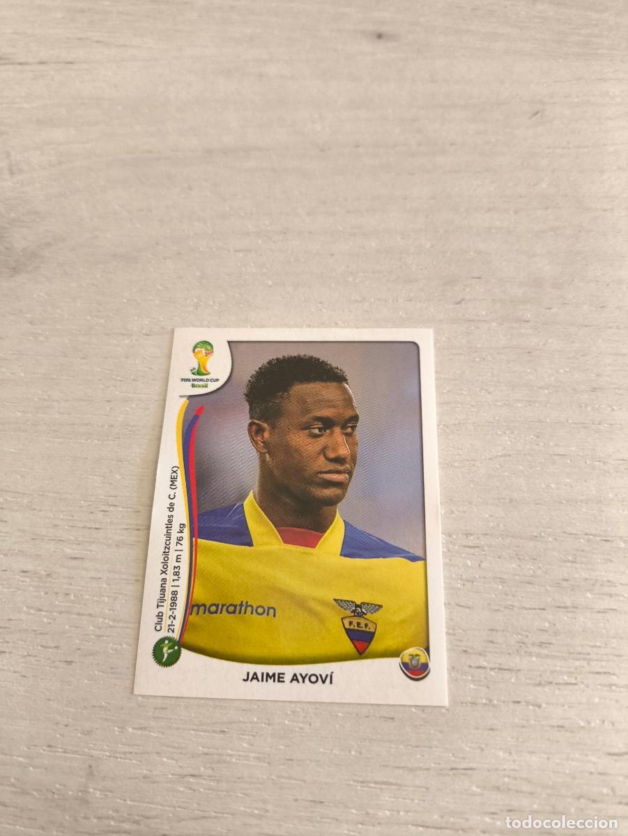 Fu&szlig;ball-Sticker: 373 Jaime Ayov&iacute; ECUADOR PANINI FIFA MUNDIAL WORLD CUP BRASIL 2014 NO LIGA ESTE