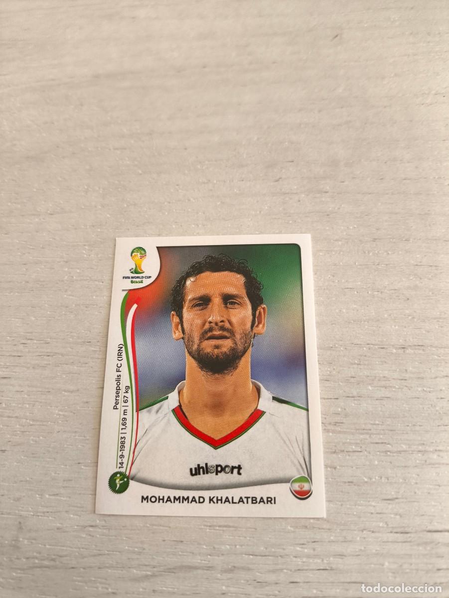 Cromos de F&uacute;tbol: 468 Mohammad Khalatbari IRAN PANINI FIFA MUNDIAL WORLD CUP BRASIL 2014 NO LIGA ESTE