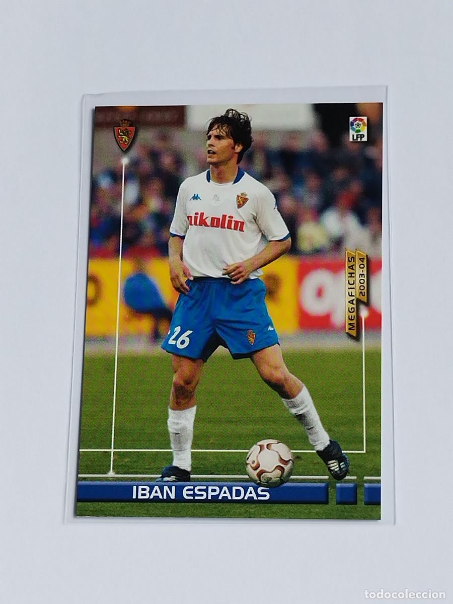 Cromos de F&uacute;tbol: IB&Aacute;N ESPADAS #359 REAL ZARAGOZA - PANINI MEGACRACKS LA LIGA 2003 2004 - MEGAFICHAS 03 04 CROMO