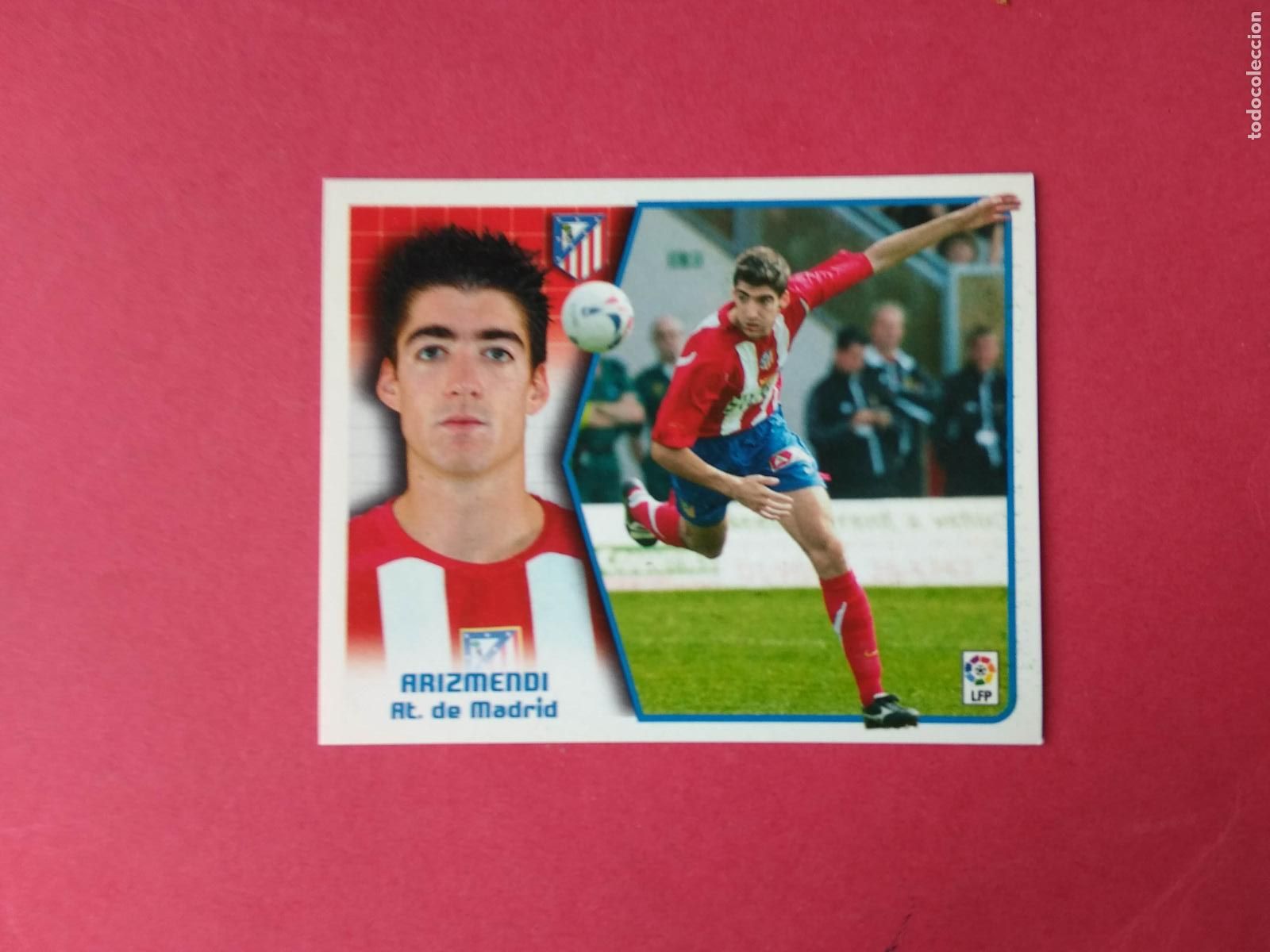 Cartes &agrave; collectionner de Football: EDICIONES ESTE LIGA 05 06 2005 2006 CROMO NUNCA PEGADO FICHAJE N&ordm; 31 ARIZMENDI ATLETICO DE MADRID