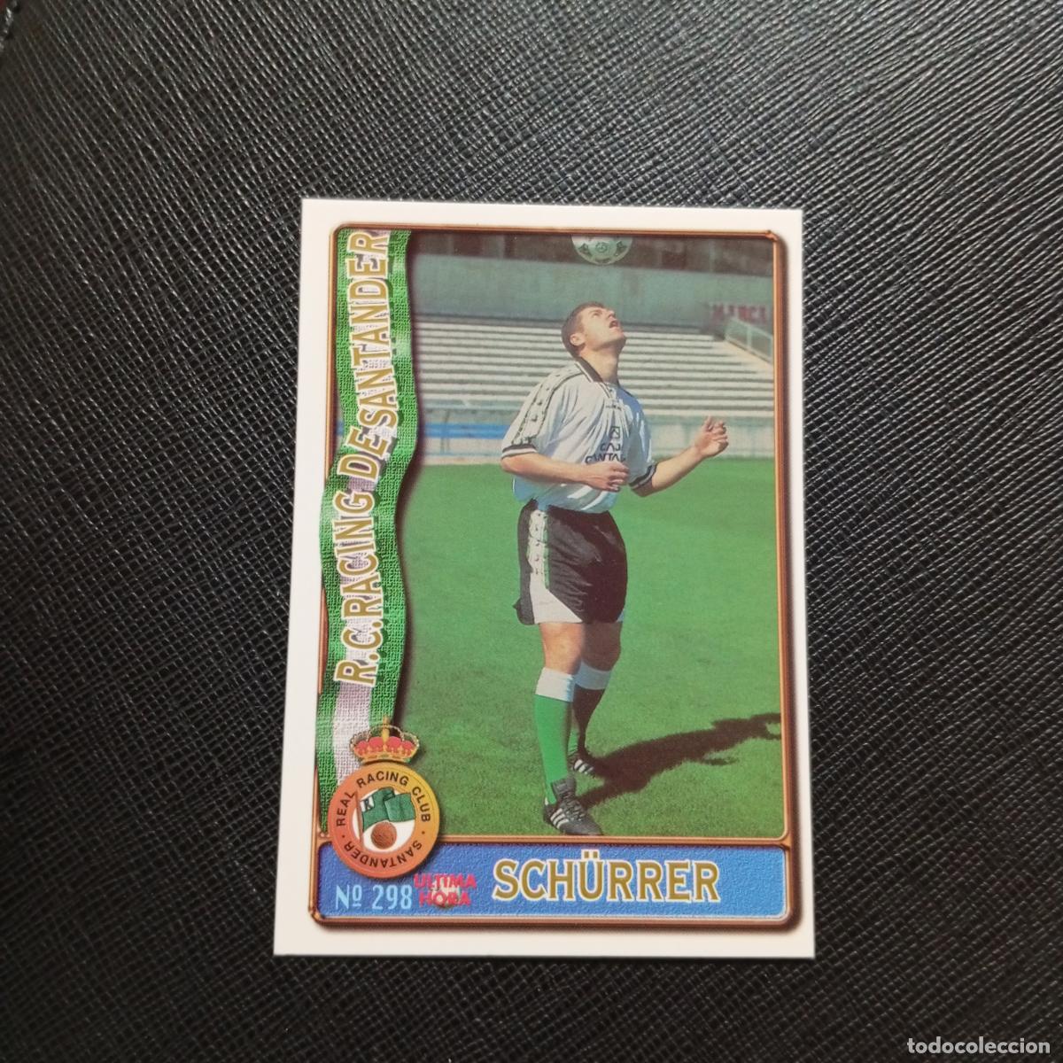 Cromos de F&uacute;tbol: 298 SCHURRER RACING SANTANDER MUNDICROMO 1996 1997 CROMO FUTBOL 96 97 - A206 PG45 ULTIMA HORA