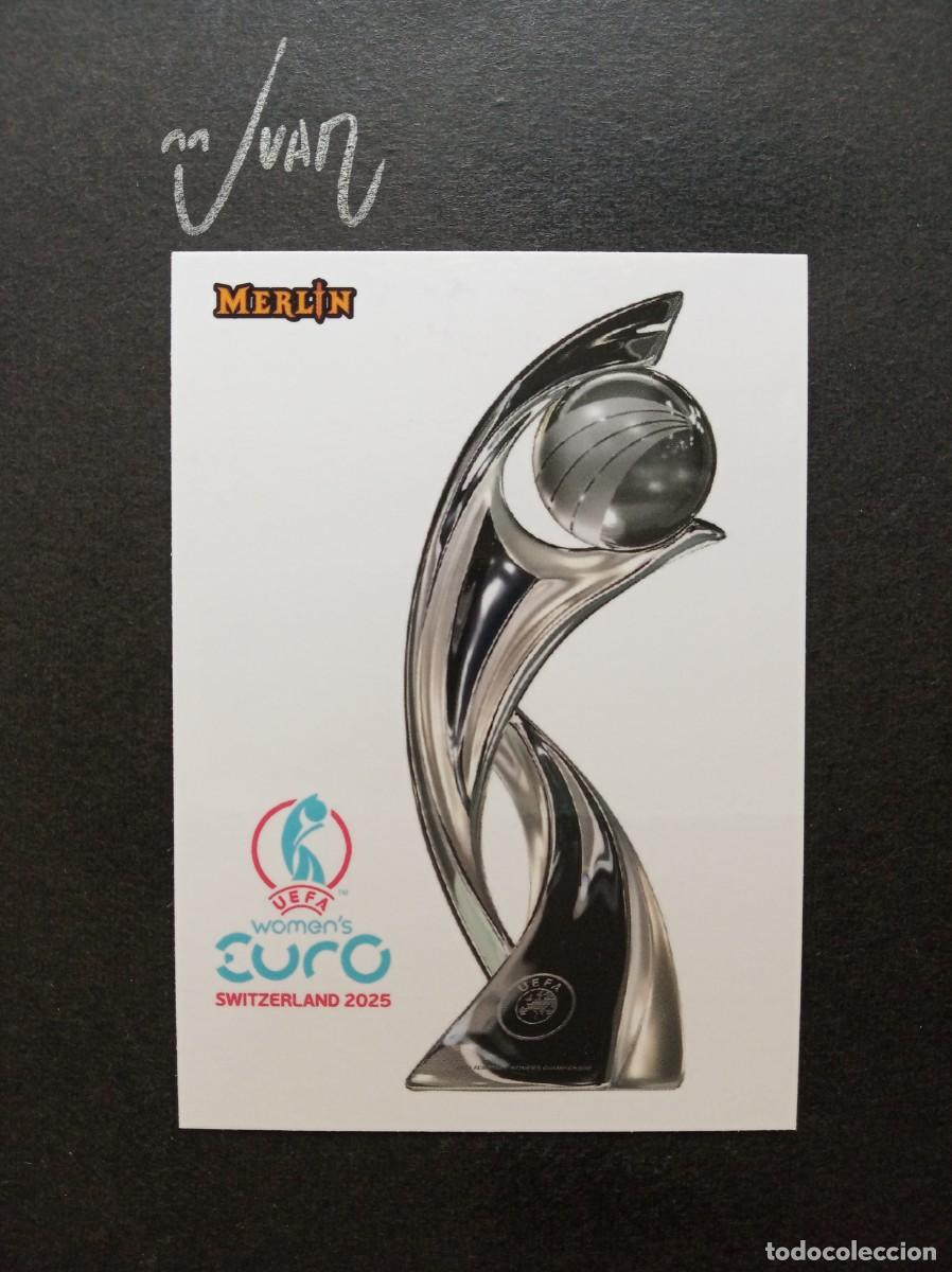 Football Stickers: TROPHY TROFEO CHAMPION EURO SWITZERLAND SUIZA ⚽ TOPPS &reg; MERLIN UEFA WOMEN 2024 2025 24 25 NUEVO