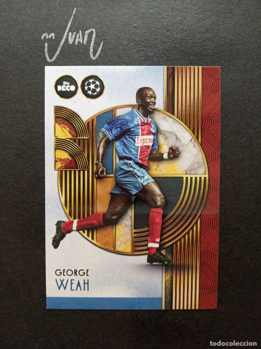 Fu&szlig;ball-Sticker: LEGENDS GEORGE WEAH PARIS SAINT-GERMAIN ⚽ TOPPS &reg; DECO UEFA CLUB COMPETITIONS 2025 2026 25 26 NUEVO