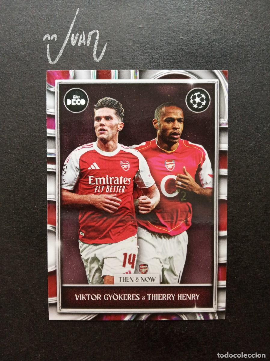 Football Stickers: THEN & NOW GYOKERES & HENRY ARSENAL ⚽ TOPPS &reg; DECO UCC UEFA CLUB COMPETITIONS 2025 2026 25 26 NUEVO