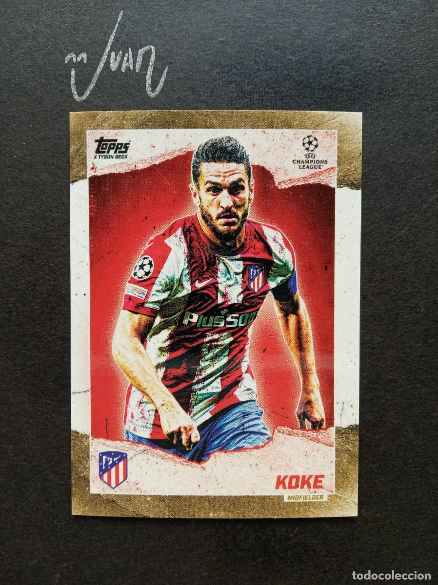 Football Stickers: CURRENT STARS KOKE ATLETICO MADRID ⚽ TOPPS &reg; GOLD x TYSON BECK CHAMPIONS 2021 2022 21 22 NUEVO