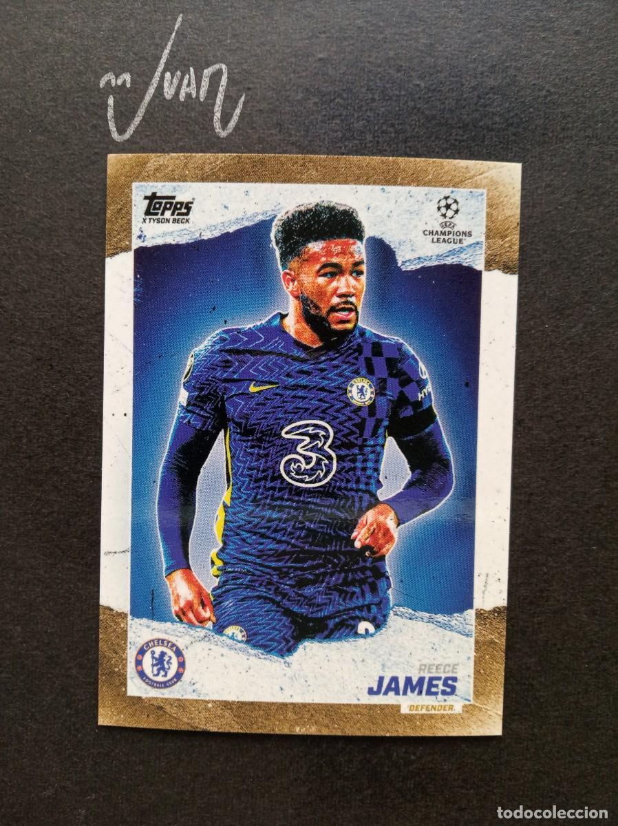 Cromos de F&uacute;tbol: CURRENT STARS REECE JAMES CHELSEA ⚽ TOPPS &reg; GOLD x TYSON BECK CHAMPIONS 2021 2022 21 22 NUEVO