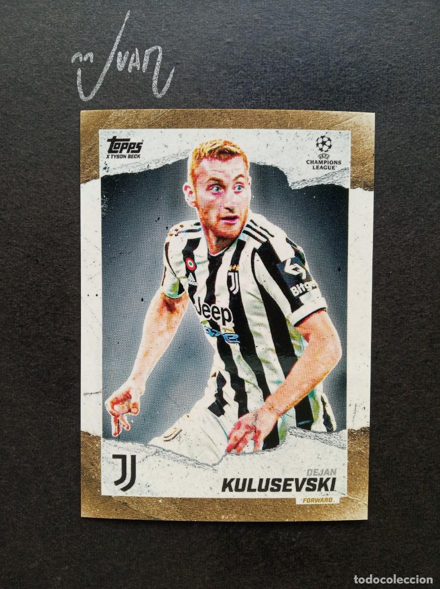 Cromos de F&uacute;tbol: CURRENT STARS KULUSEVSKI JUVENTUS SUECIA ⚽ TOPPS &reg; GOLD x TYSON BECK CHAMPIONS 2021 2022 21 22 NUEVO