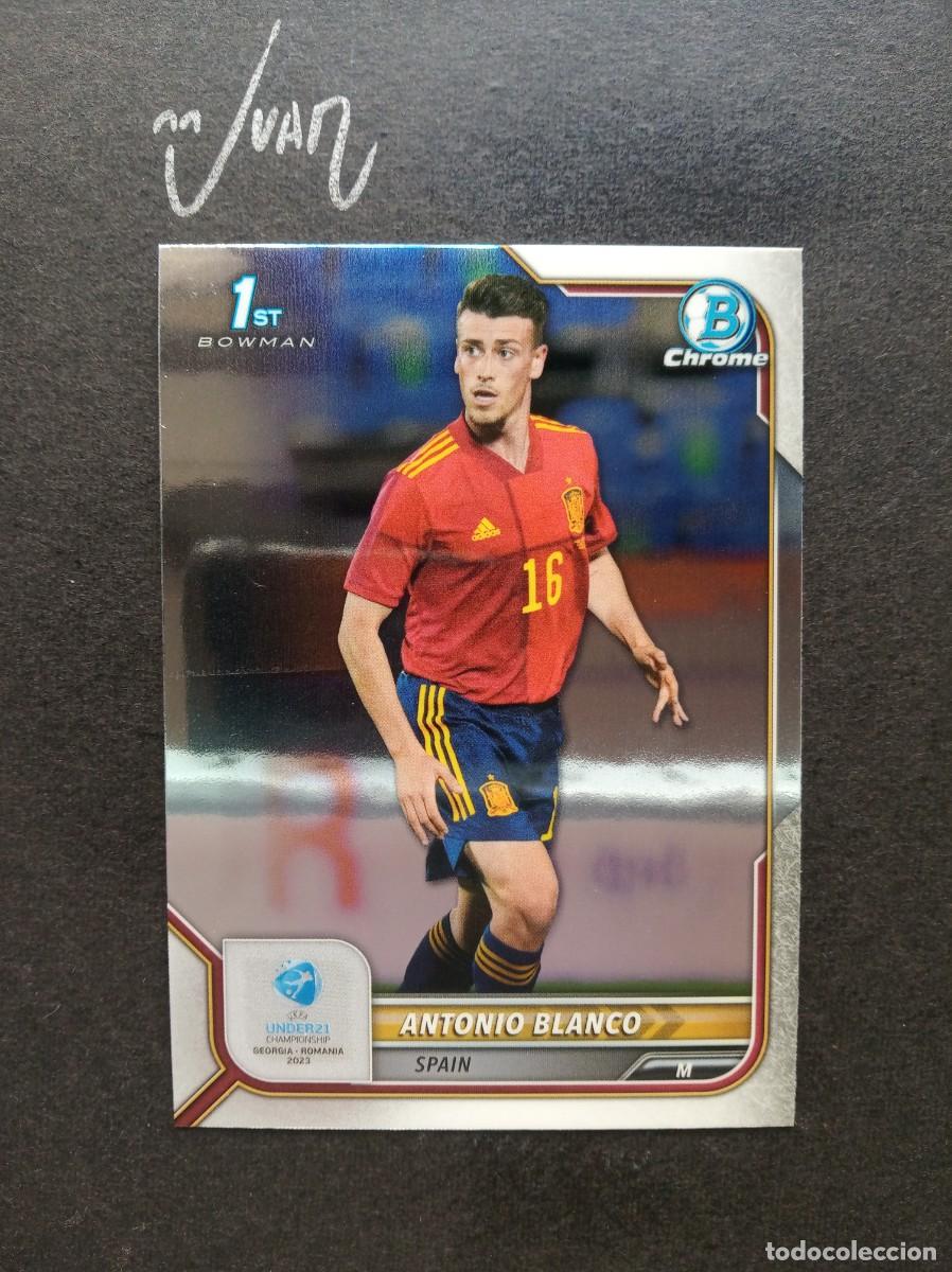 Cromos de F&uacute;tbol: N&ordm; 101 ANTONIO BLANCO ESPA&Ntilde;A REAL MADRID ALAVES 25 26 ⚽ TOPPS&reg; BOWMAN CHROME UEFA EURO UNDER 21 2023