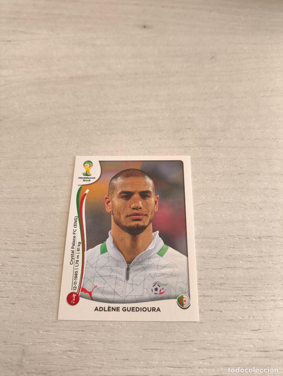 Cromos de Futebol: 588 Adl&egrave;ne Guedioura ALGERIA PANINI FIFA MUNDIAL WORLD CUP BRASIL 2014 NO LIGA ESTE