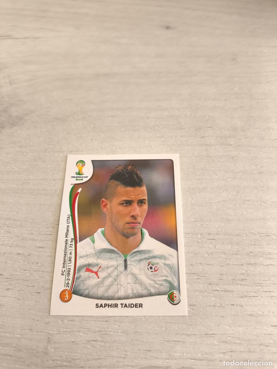 Cromos de Futebol: 596 Saphir Ta&iuml;der ALGERIA PANINI FIFA MUNDIAL WORLD CUP BRASIL 2014 NO LIGA ESTE